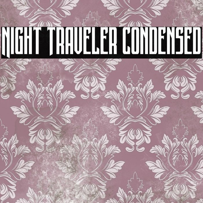 Night Traveler Condensed Example 3
