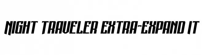 Night Traveler Extra-Expand It  تنزيل الخطوط