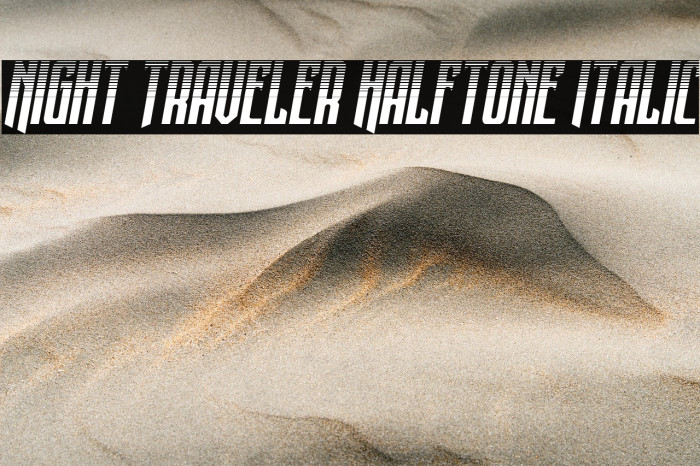 Night Traveler Halftone Italic Example 2