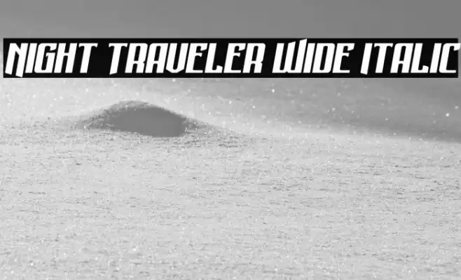 Night Traveler Wide Italic Font examples