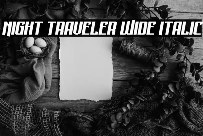 Night Traveler Wide Italic Font examples
