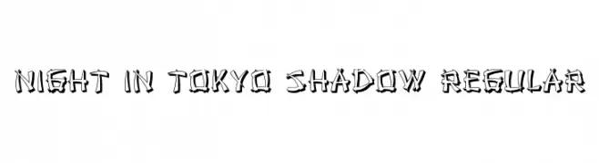 Night in Tokyo Shadow Regular  नि: शुल्क फ़ॉन्ट्स डाउनलोड