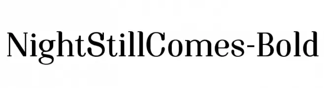 NightStillComes-Bold  تنزيل الخطوط