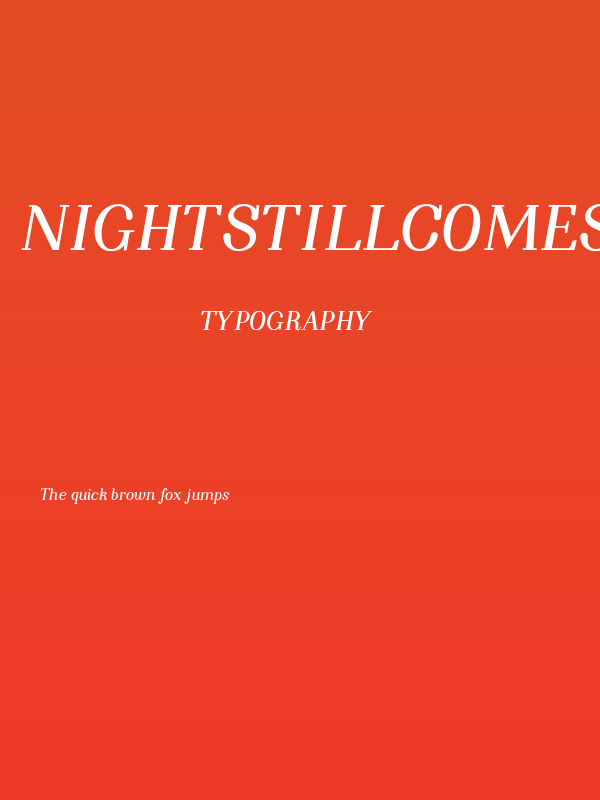 NightStillComes-BoldItalic Poster