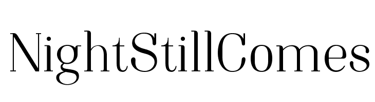 NightStillComes Font