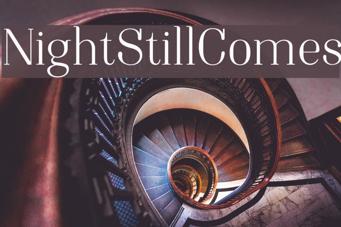 NightStillComes Font examples