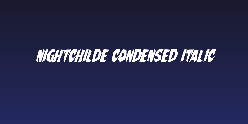 Nightchilde Condensed Italic Social Header