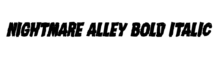 Nightmare Alley Bold Italic  免费字体下载