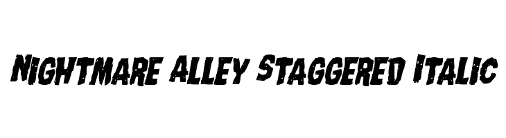 Nightmare Alley Staggered Italic Font