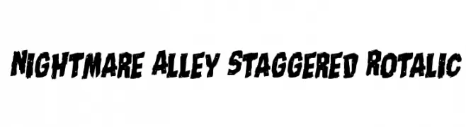Nightmare Alley Staggered Rotalic  नि: शुल्क फ़ॉन्ट्स डाउनलोड