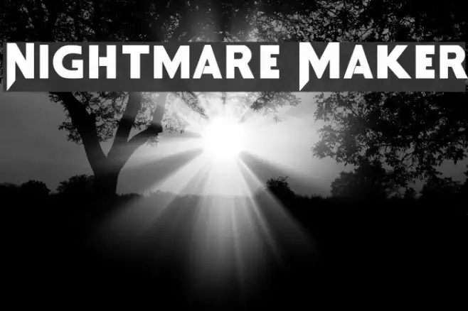 Nightmare Maker Example 2