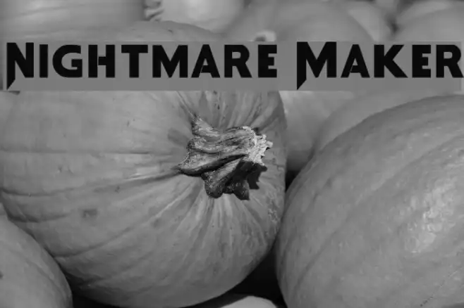 Nightmare Maker Example 3