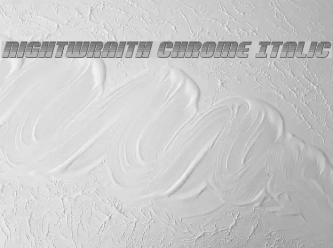 Nightwraith Chrome Italic Font examples