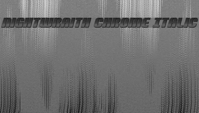 Nightwraith Chrome Italic Font examples