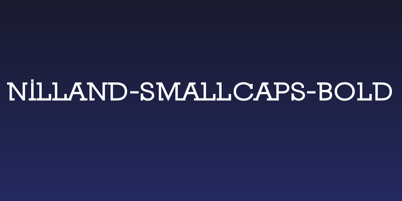 Nilland-SmallCaps-Bold Social Header