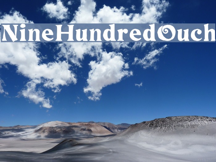NineHundredOuch Font examples