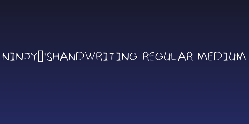 Ninjy'sHandWriting regular Medium Social Header