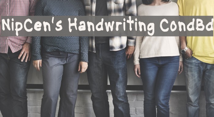 NipCen's Handwriting CondBd Font examples