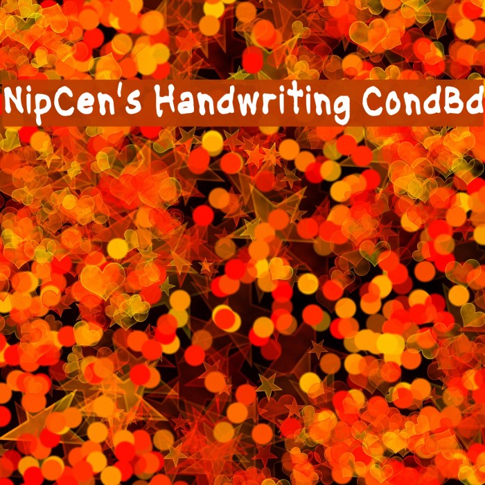 NipCen's Handwriting CondBd Font examples