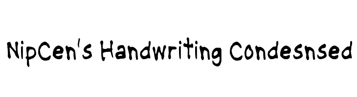 NipCen's Handwriting Condesnsed  Frei Schriftart Herunterladen