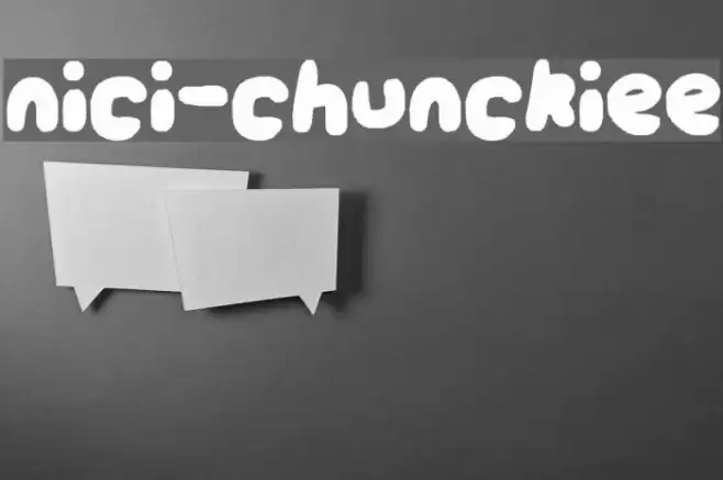 nici-chunckiee Font examples