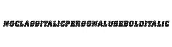 NOCLASS ITALIC PERSONAL USE Bold Italic  Fuentes Gratis Descargar