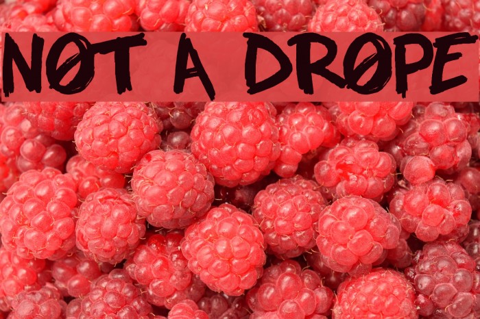 NOT A DROPE Font examples