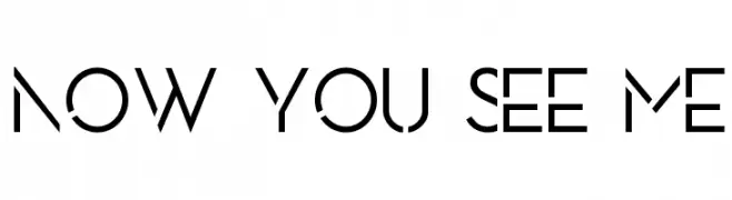 NOW YOU SEE ME  Frei Schriftart Herunterladen