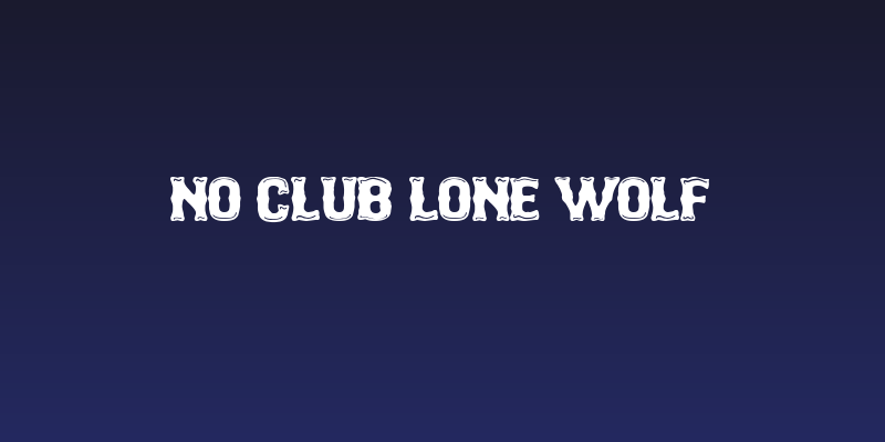 No Club Lone Wolf Social Header