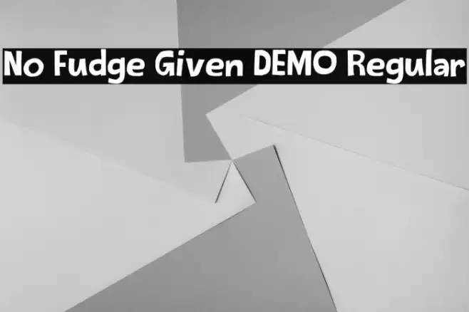 No Fudge Given DEMO Regular Font examples