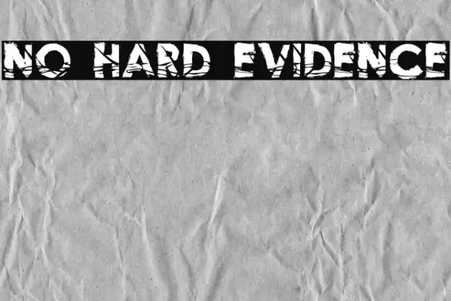 No Hard Evidence Example 1