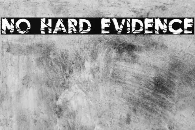 No Hard Evidence Example 3