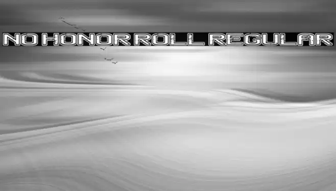 No Honor Roll Regular Font examples