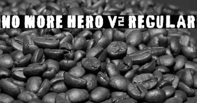 No More Hero V2 Regular Fonte examples