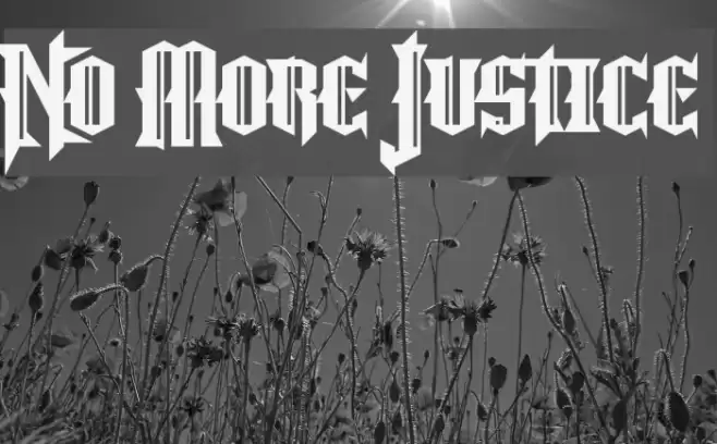 No More Justice Font examples