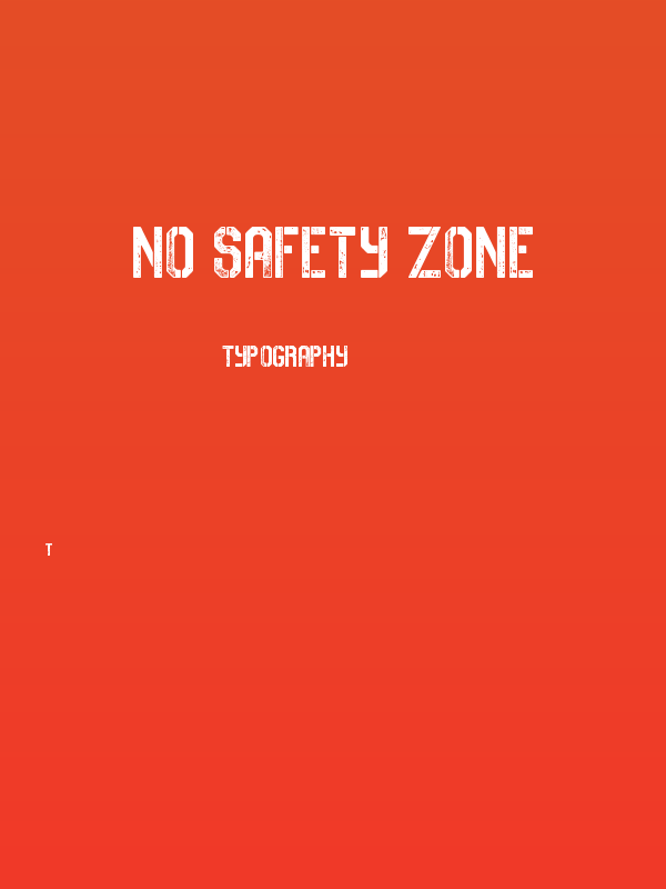 No Safety Zone Poster