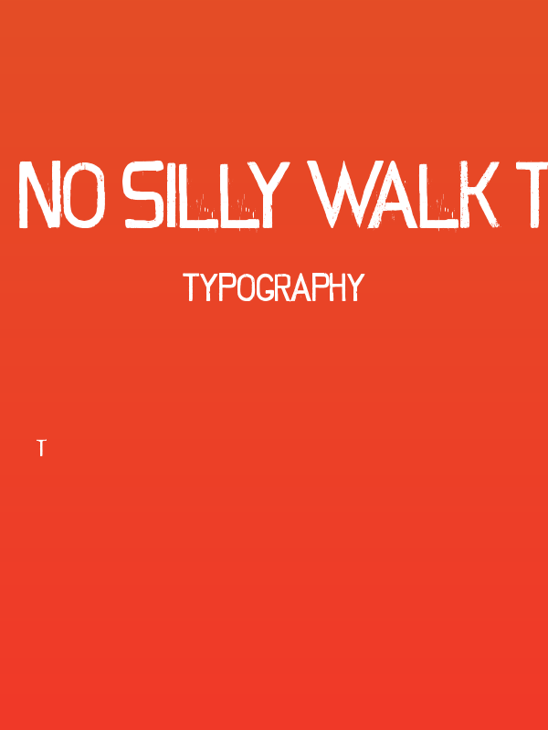 No Silly Walk There Poster