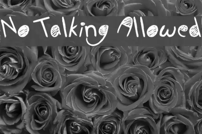 No Talking Allowed Font examples