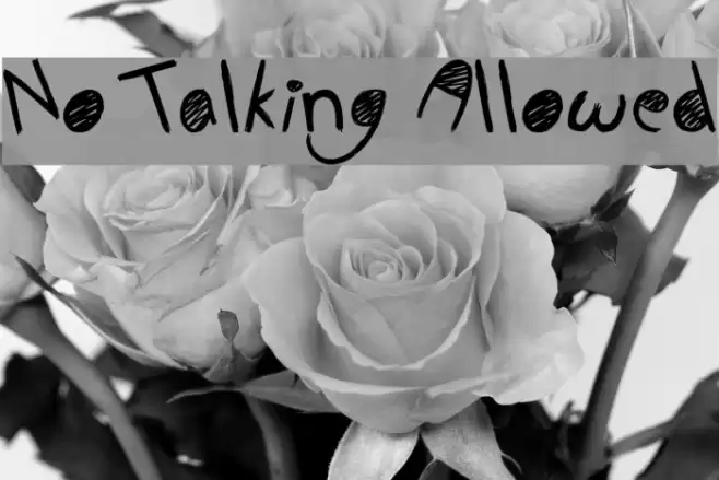 No Talking Allowed Font examples