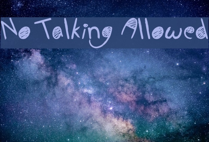 No Talking Allowed フォント examples