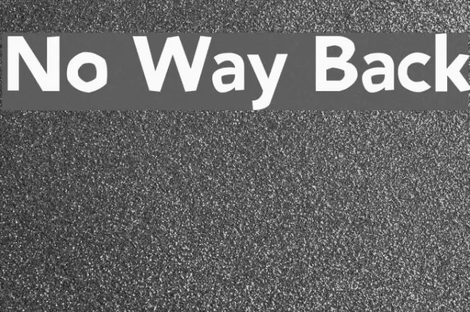 No Way Back Font examples