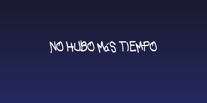 No hubo más Tiempo Social Header