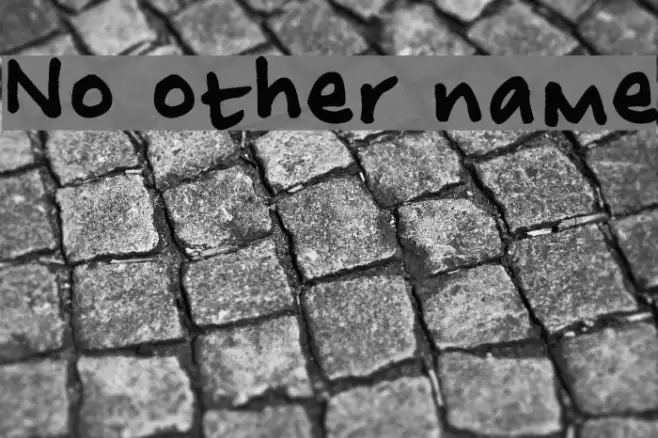 No other name Font examples