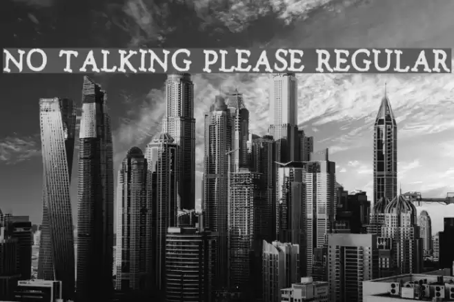 No talking please Regular Font examples