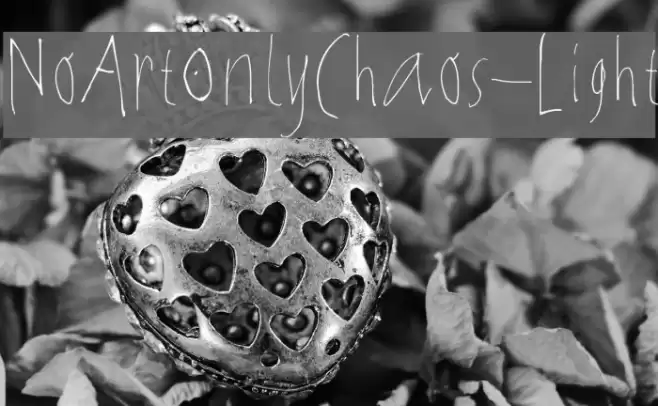 NoArtOnlyChaos-Light Font examples