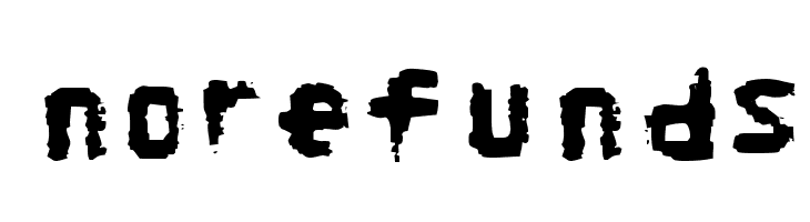 NoRefunds  Descarca Fonturi Gratis