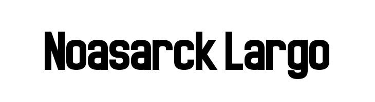 Noasarck Largo Font