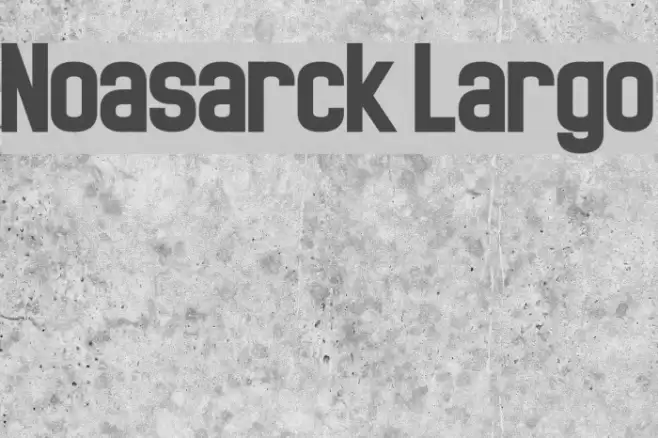 Noasarck Largo Font examples