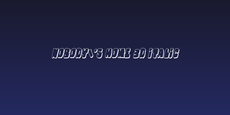 Nobody's Home 3D Italic Social Header