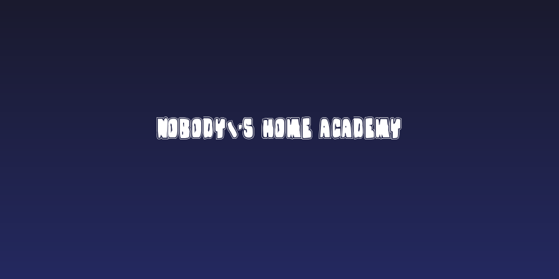 Nobody's Home Academy Social Header